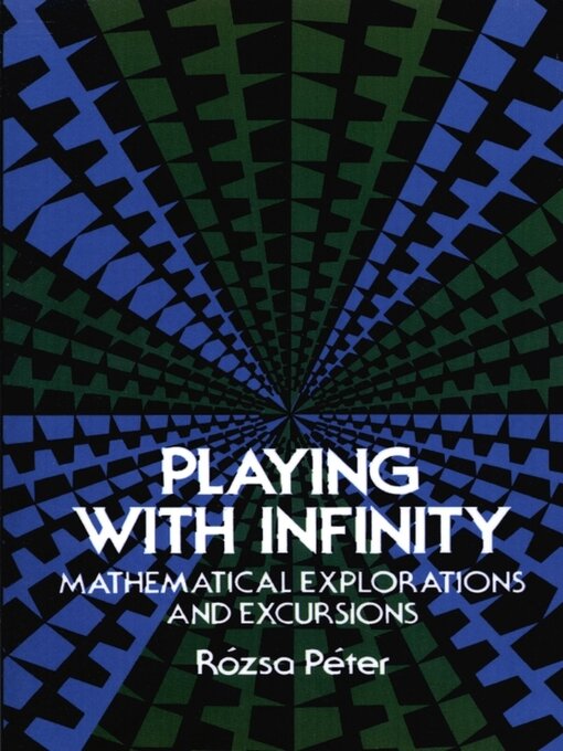 Title details for Playing with Infinity by Rózsa Péter - Available